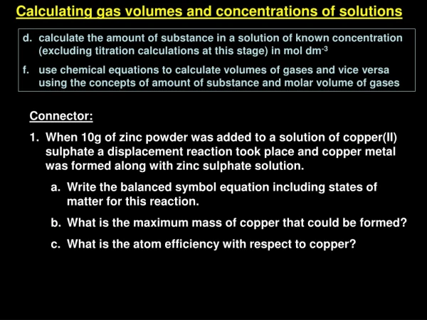 Calculating gas volumes and concentrations of solutions