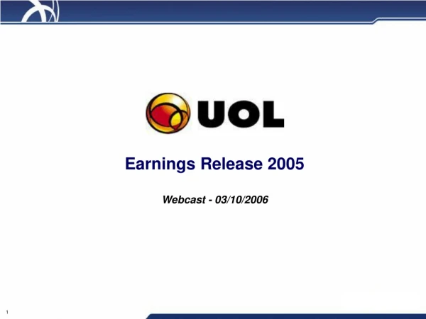 Earnings Release 2005 Webcast - 03/10/2006