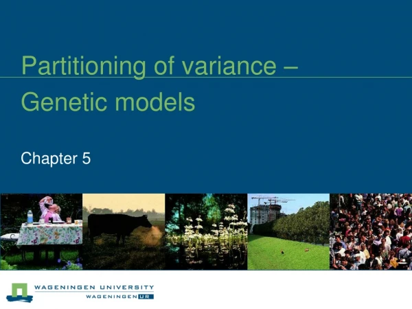 Partitioning of variance – Genetic models