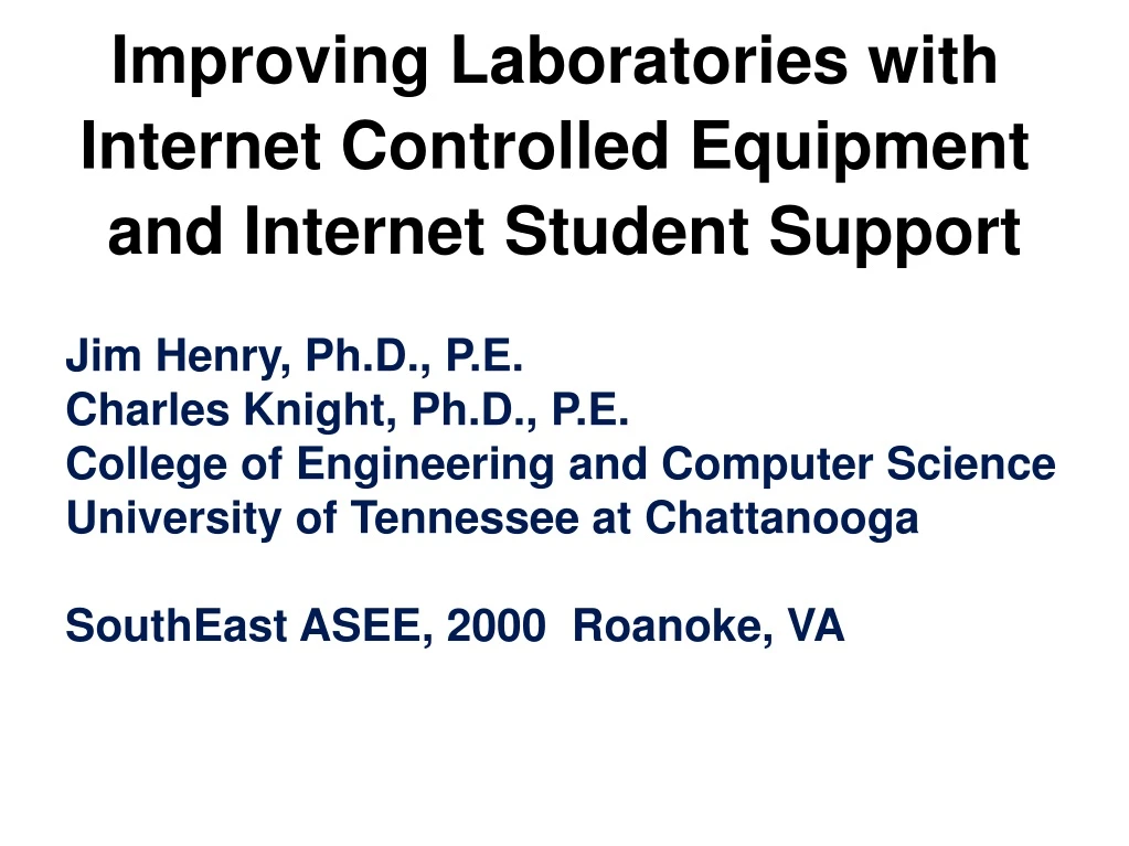 improving laboratories with internet controlled equipment and internet student support