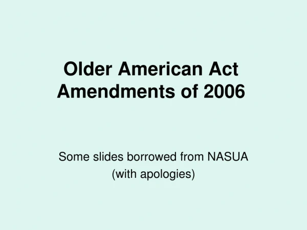 Older American Act Amendments of 2006