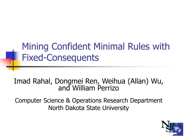 Mining Confident Minimal Rules with Fixed-Consequents
