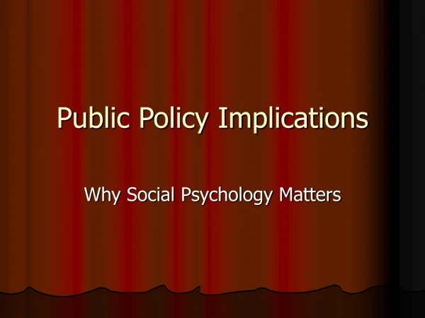 Public Policy Implications