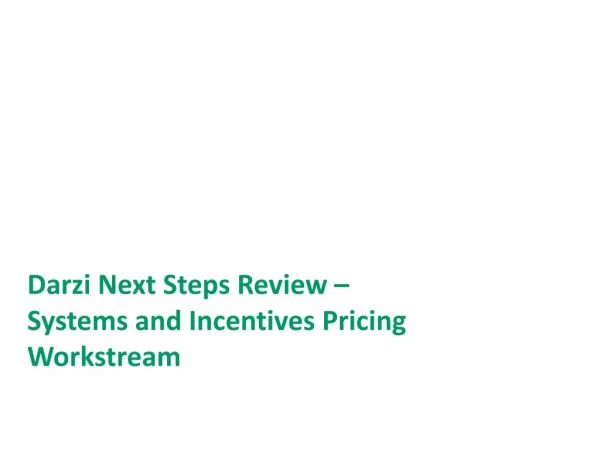Darzi Next Steps Review –  Systems and Incentives Pricing Workstream