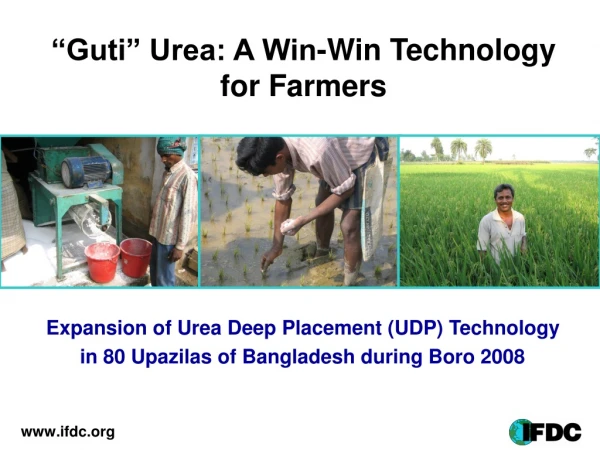 “Guti” Urea: A Win-Win Technology for Farmers