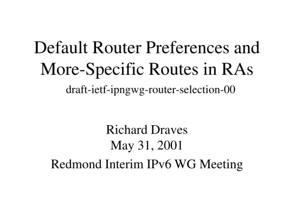 Default Router Preferences and More-Specific Routes in RAs