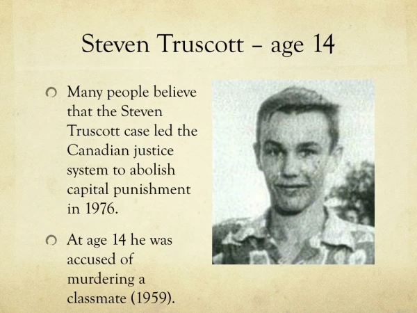 Steven Truscott – age 14