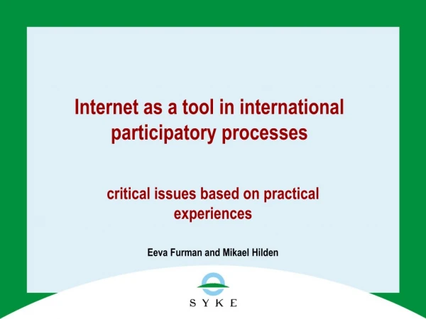Internet as a tool in international participatory processes