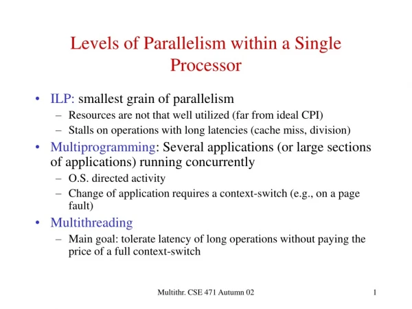Levels of Parallelism within a Single Processor