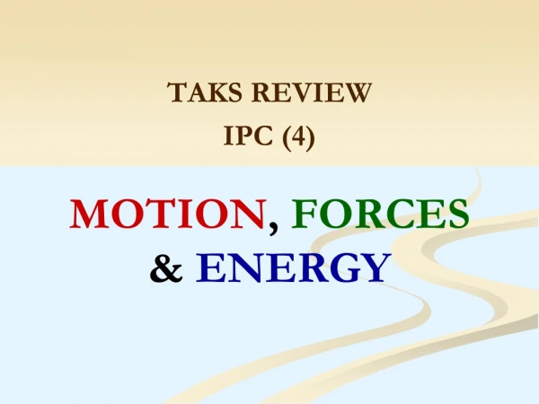 MOTION ,  FORCES &amp;  ENERGY
