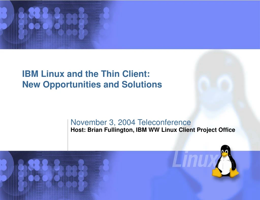 ibm linux and the thin client new opportunities and solutions