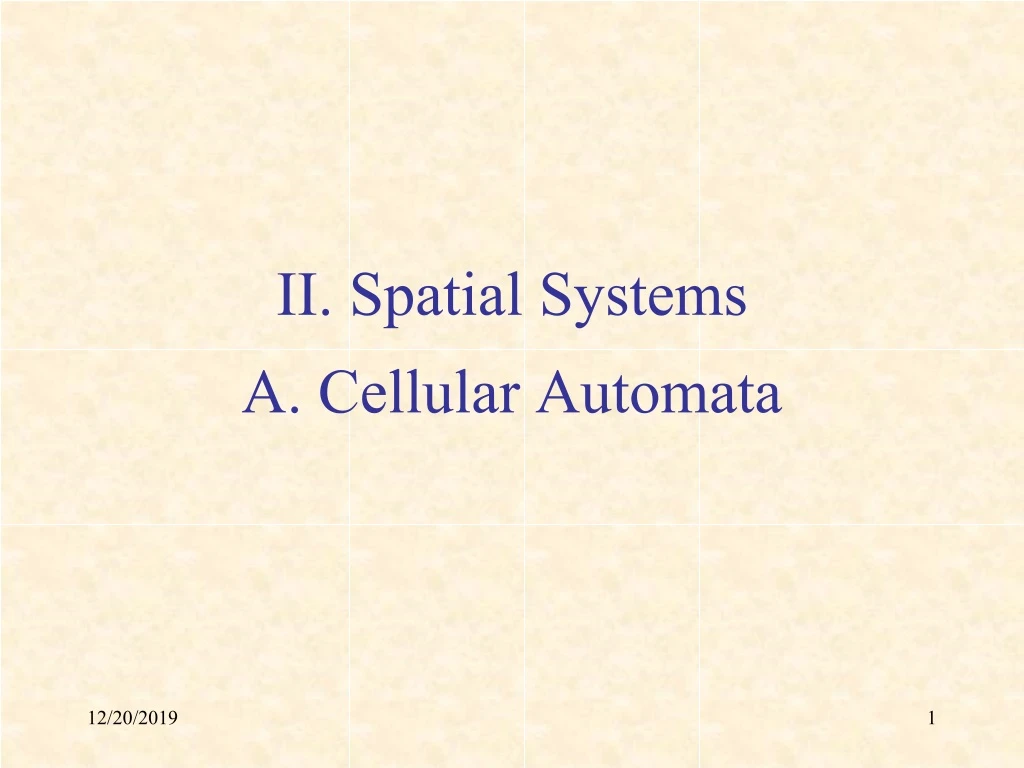 ii spatial systems a cellular automata