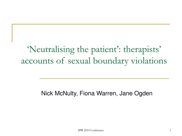 ‘Neutralising the patient’: therapists’ accounts of sexual boundary violations