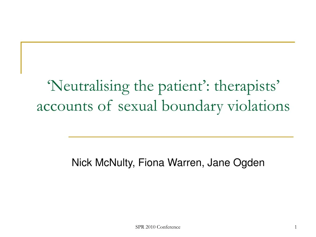 neutralising the patient therapists accounts of sexual boundary violations