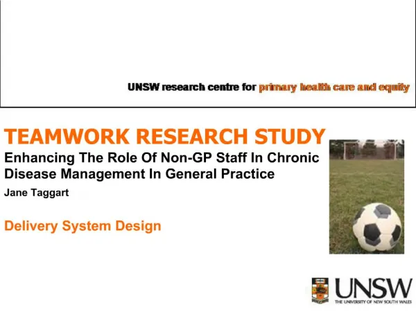 TEAMWORK RESEARCH STUDY Enhancing The Role Of Non-GP Staff In Chronic Disease Management In General Practice