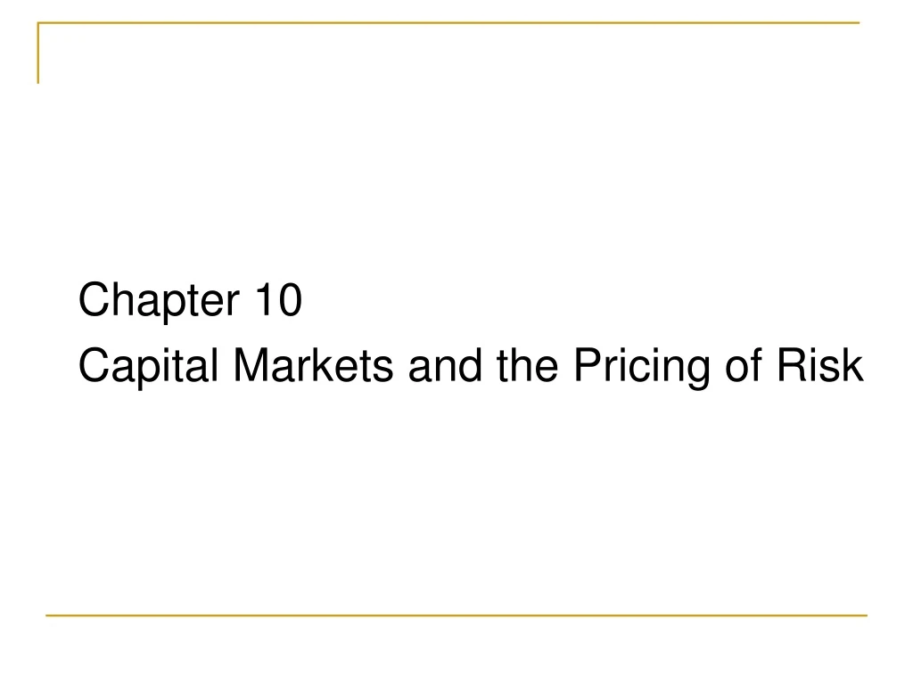 chapter 10 capital markets and the pricing of risk