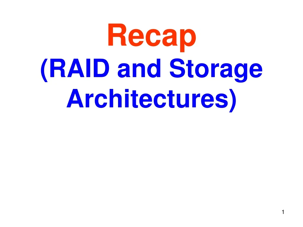 recap raid and storage architectures