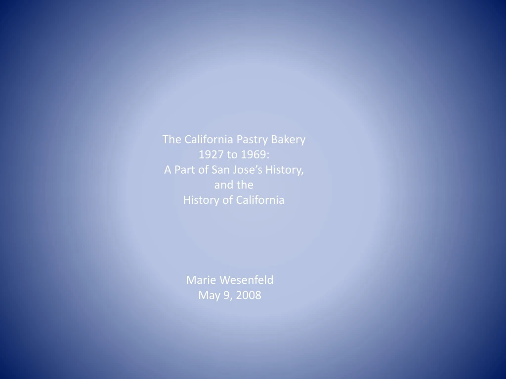 the california pastry bakery 1927 to 1969 a part