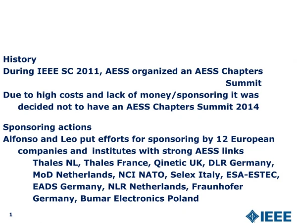 History During IEEE SC 2011, AESS organized an AESS Chapters 																	Summit