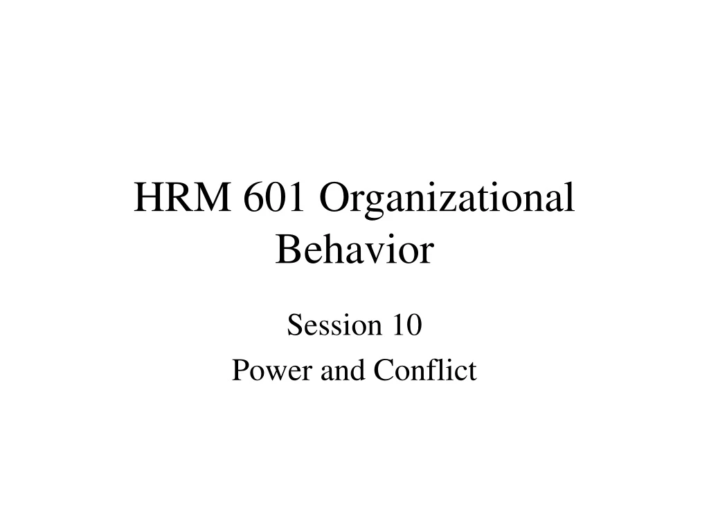 hrm 601 organizational behavior