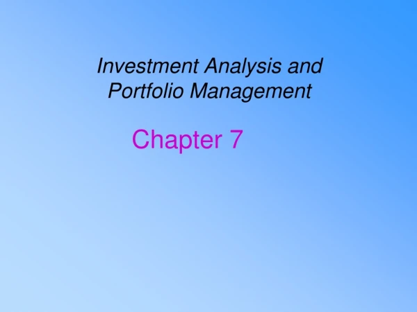 Investment Analysis and  Portfolio Management