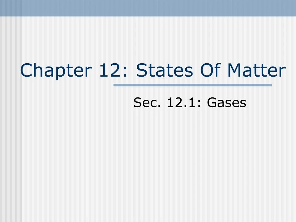 chapter 12 states of matter