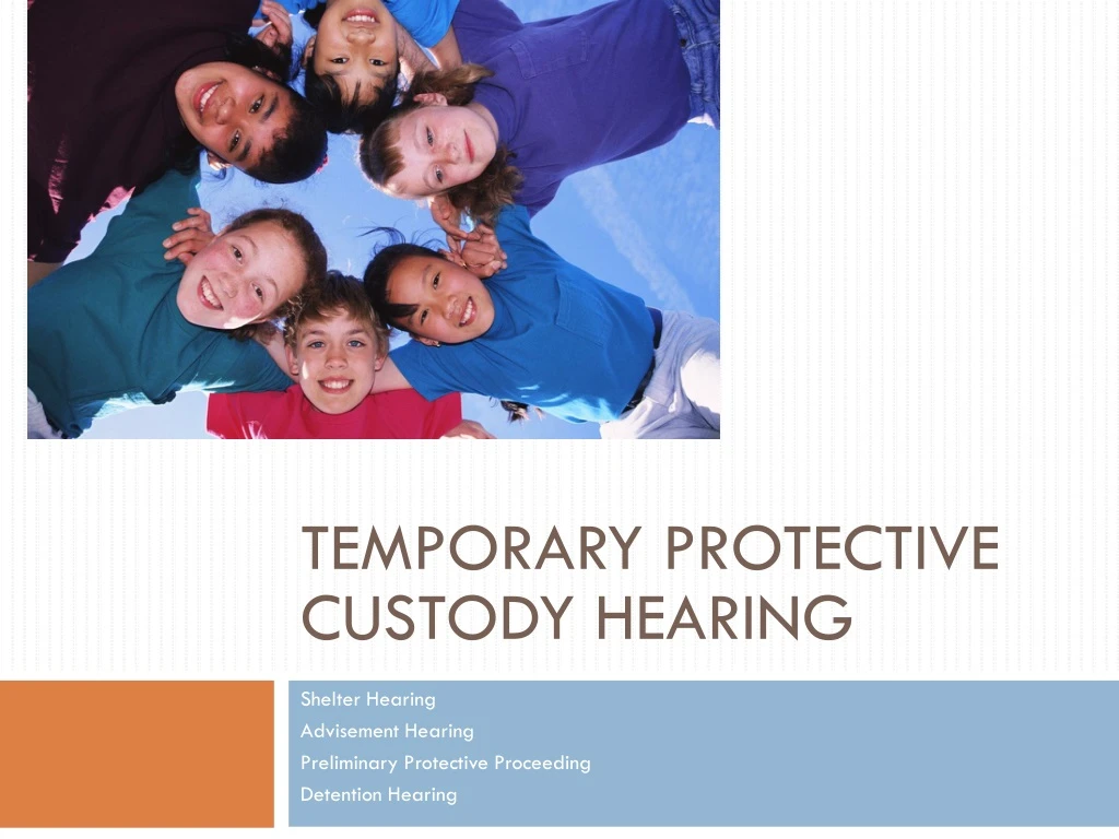 temporary protective custody hearing