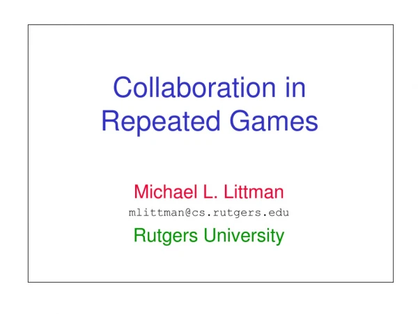 Collaboration in Repeated Games