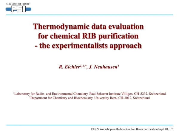 Thermodynamic data evaluation  for chemical RIB purification  - the experimentalists approach