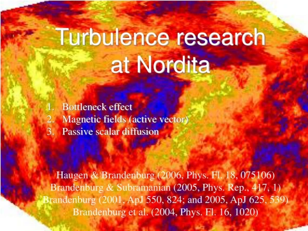 Turbulence research at Nordita