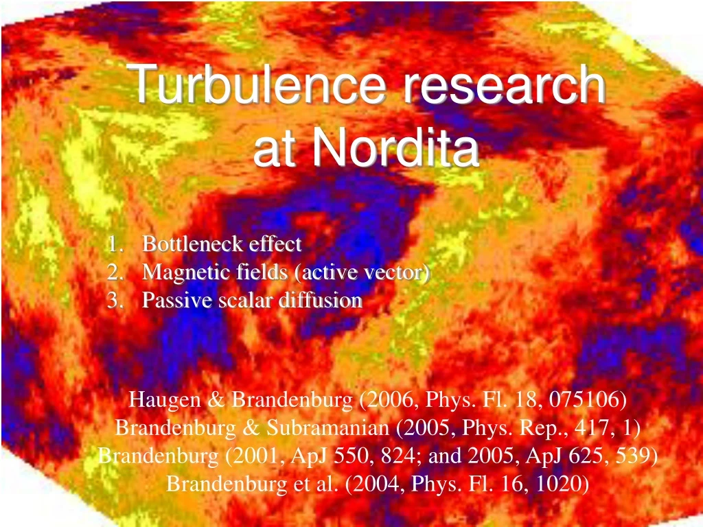 turbulence research at nordita