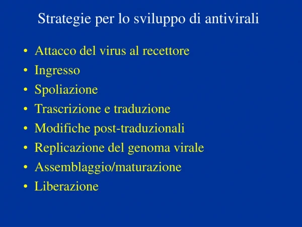 Strategie per lo sviluppo di antivirali