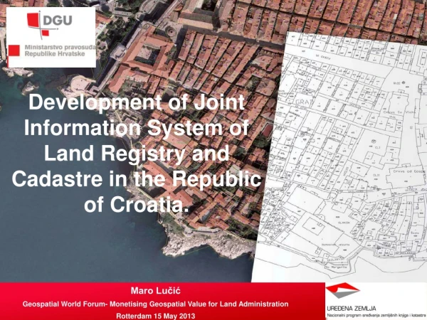 Development of  Joint Information System of Land Registry and Cadastre in the Republic