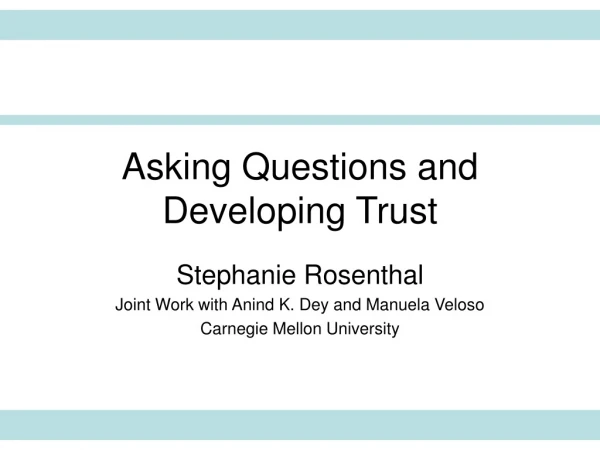 Asking Questions and Developing Trust