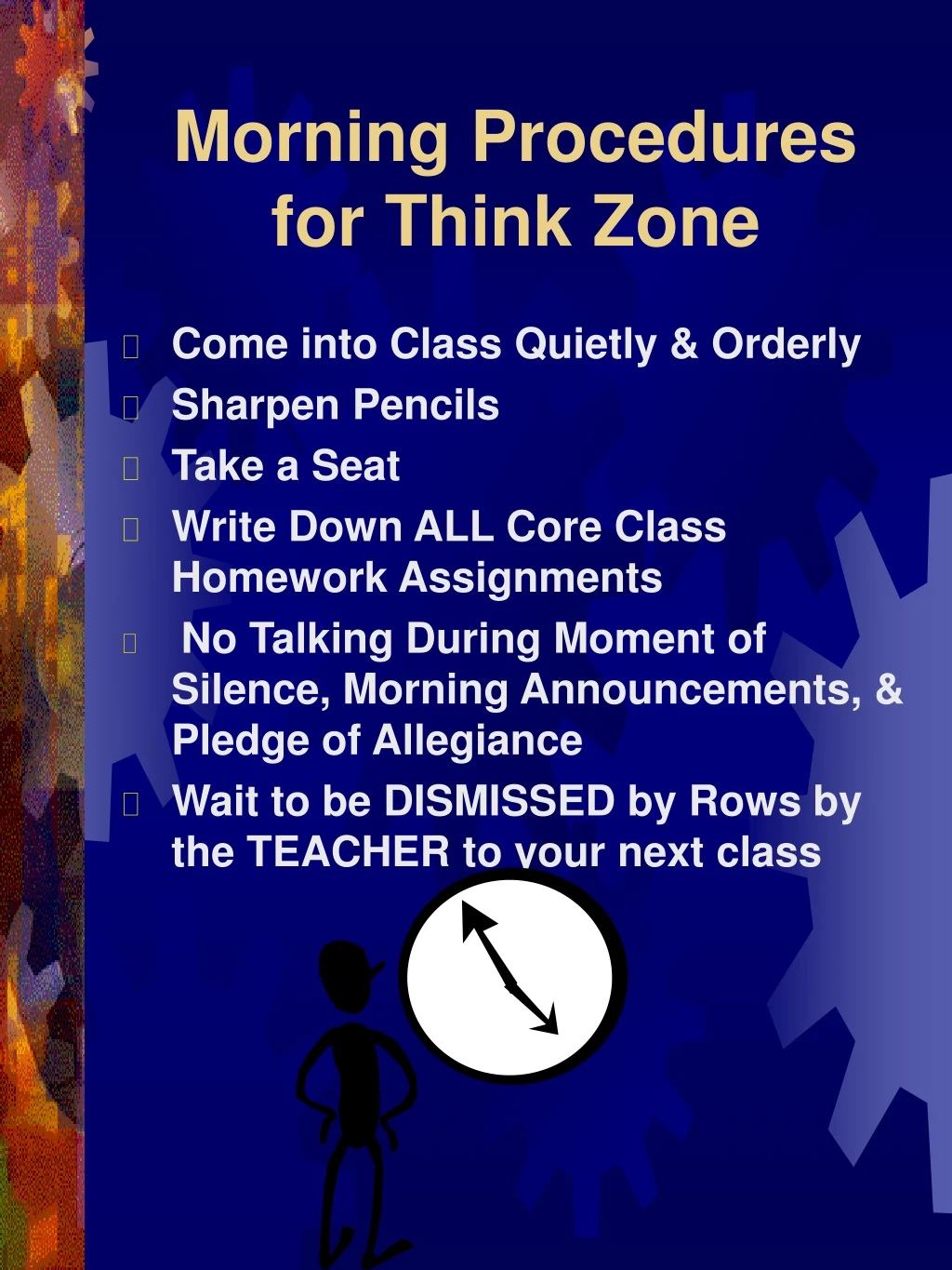 morning procedures for think zone