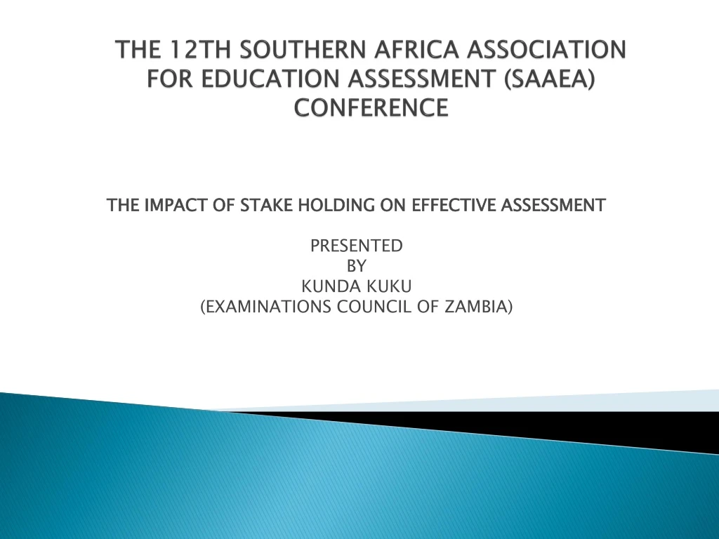 the 12th southern africa association for education assessment saaea conference