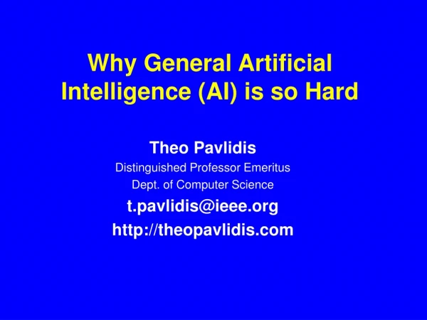 Why General Artificial Intelligence (AI) is so Hard