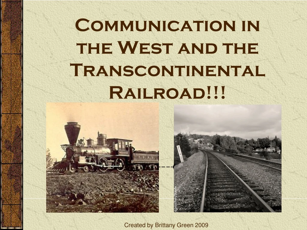 communication in the west and the transcontinental railroad