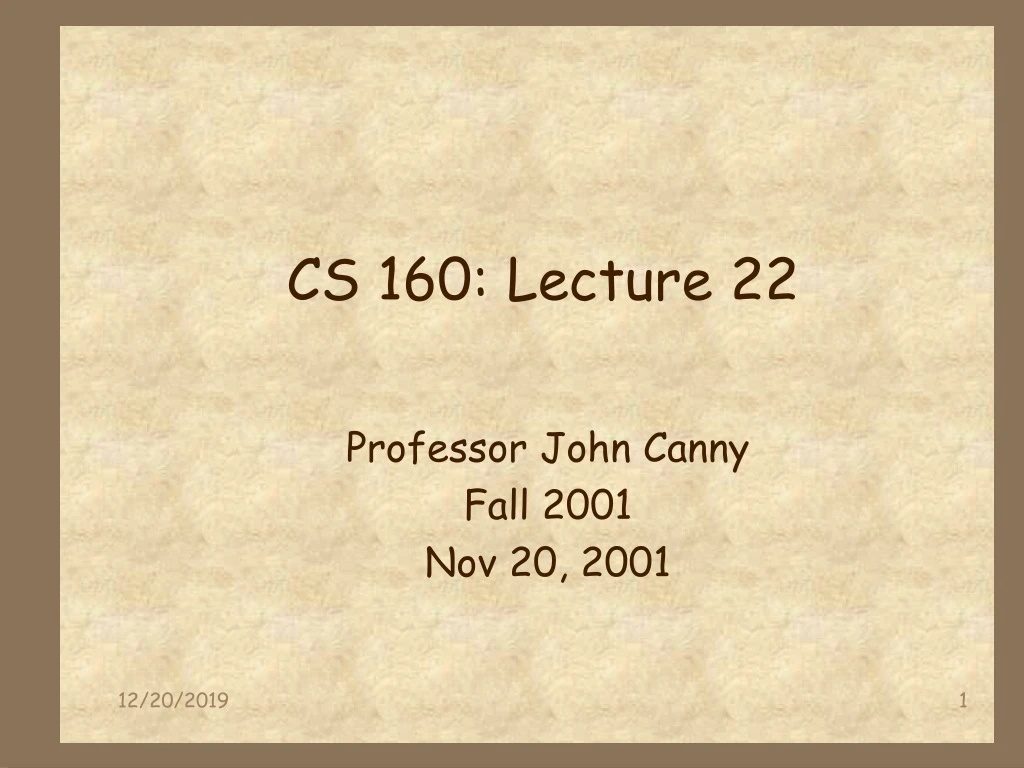 cs 160 lecture 22