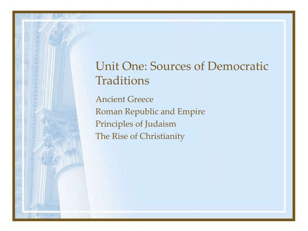 unit one sources of democratic traditions