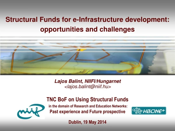 Structural Funds for e-Infrastructure development: opportunities and challenges