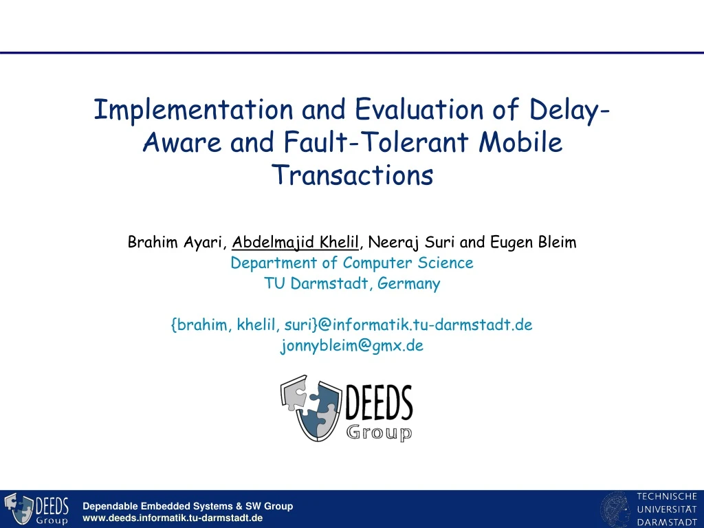 implementation and evaluation of delay aware and fault tolerant mobile transactions