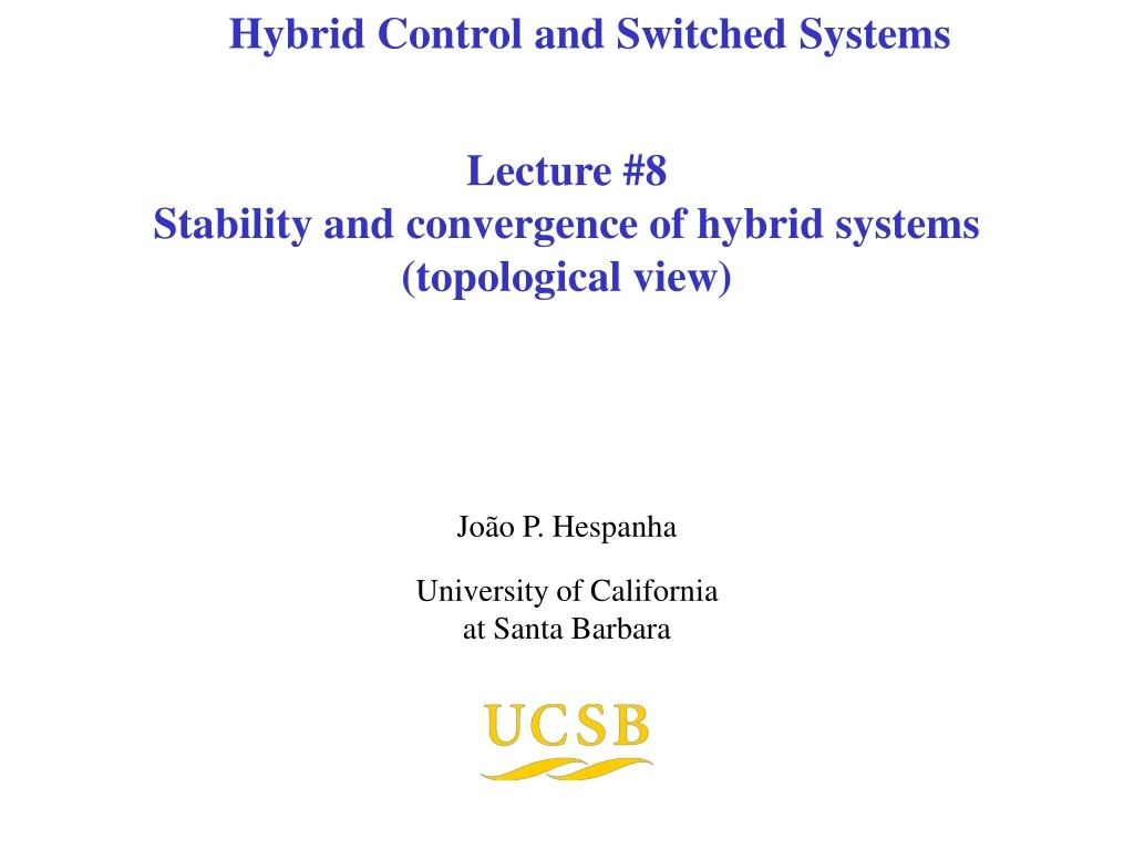 lecture 8 stability and convergence of hybrid systems topological view