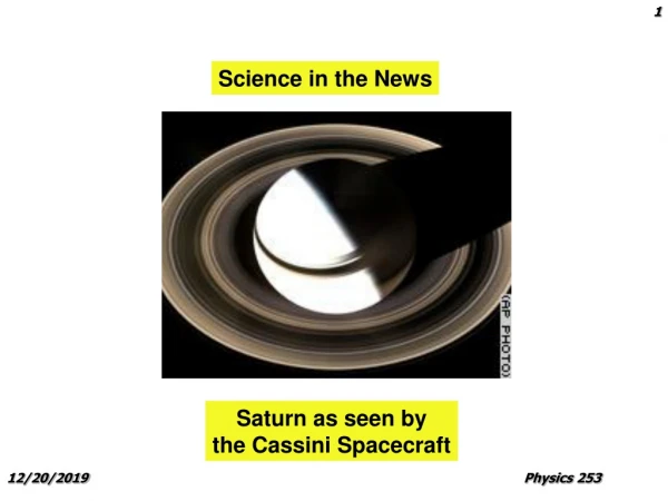 Saturn as seen by the Cassini Spacecraft