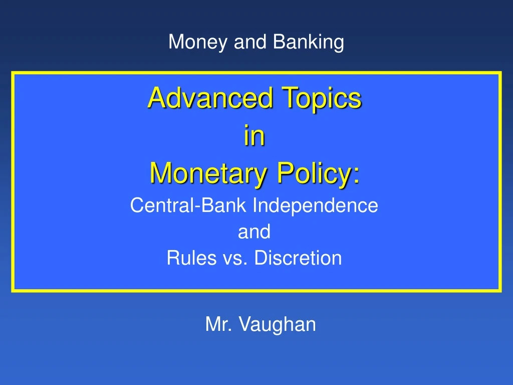 advanced topics in monetary policy central bank