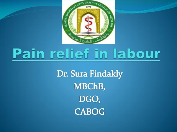 Pain relief in  labour
