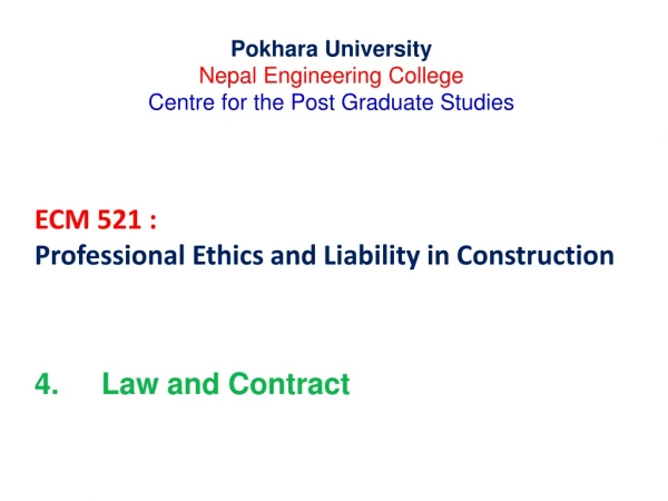 ECM 521 :  Professional Ethics and Liability in Construction