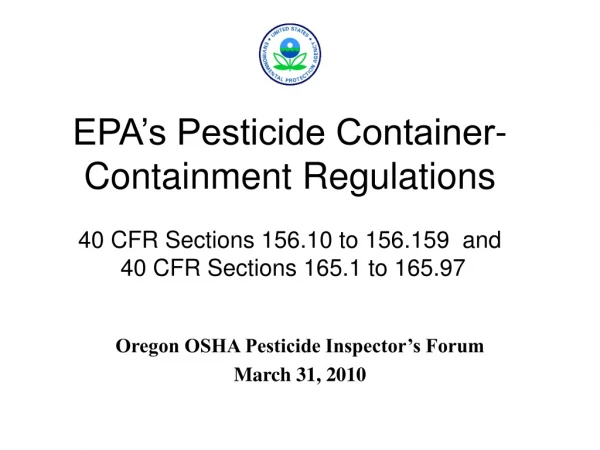 Oregon OSHA Pesticide Inspector’s Forum  March 31, 2010