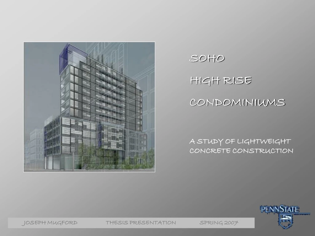 soho high rise condominiums a study