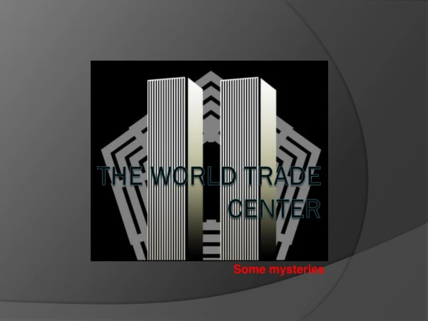 The world  trade  center